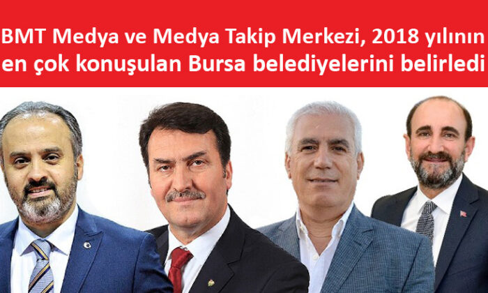 Bursa belediyelerinin 2018 medya karnesi açıklandı
