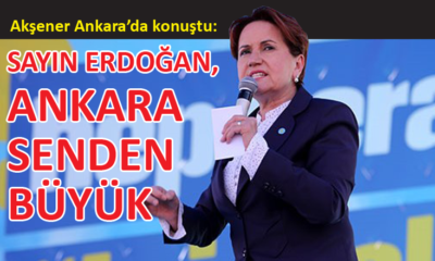 İYİ Parti lideri Meral Akşener, Ankara’da vatandaşlara seslendi