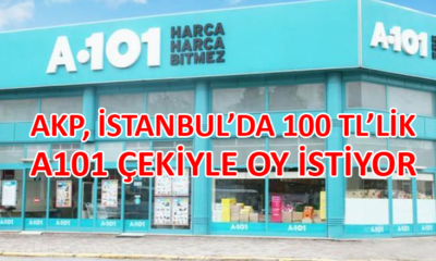 AK Parti, İstanbul’da 100 TL’lik A101 çekiyle oy istiyor