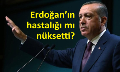 Dikkat çeken iddia: Cumhurbaşkanı Erdoğan’ın hastalığı mı nüksetti?