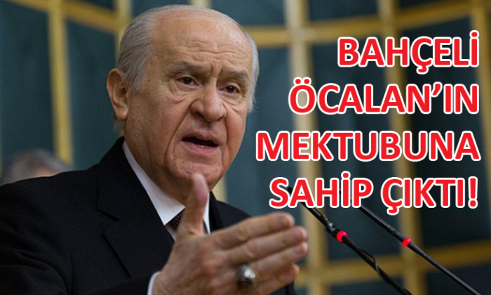 MHP Lideri Bahçeli, Öcalan’ın mektubuna sahip çıktı!