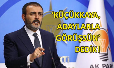 AKP’li Mahir Ünal’dan Küçükkaya itirafı: ‘Adaylarla görüşsün’ dedik!
