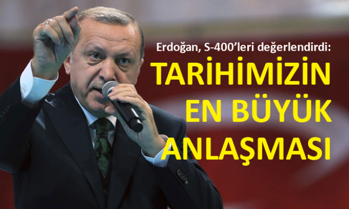 Cumhurbaşkanı Erdoğan S-400 sistemiyle ilgili açıklama yaptı