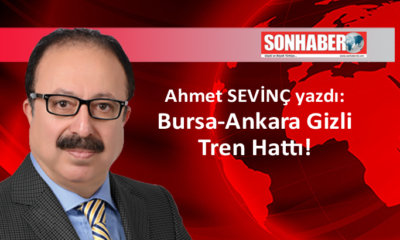 Bursa-Ankara Gizli Tren Hattı!