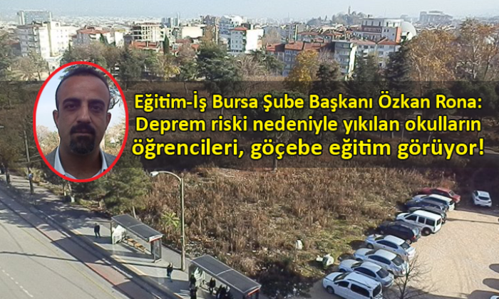 Özkan Rona, Bursa’daki derslik sıkıntısına dikkat çekti