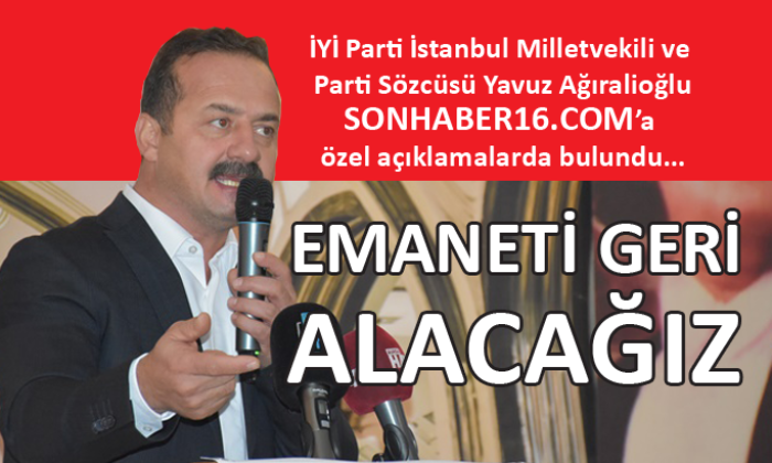 Yavuz Ağıralioğlu, siyaset gündemini değerlendirdi