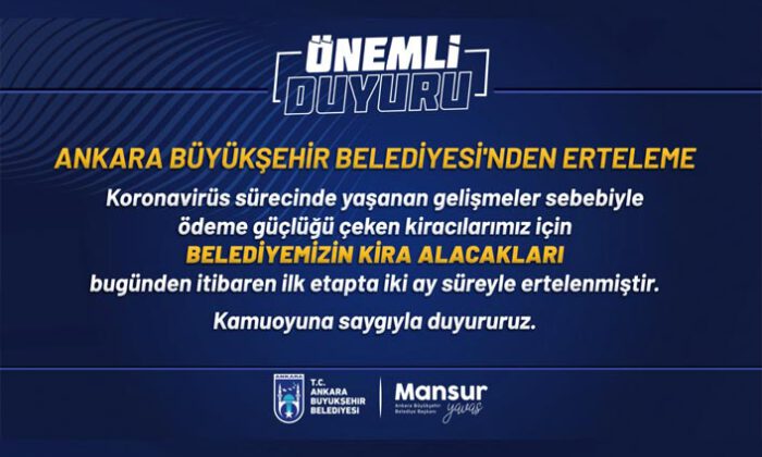 Ankara Büyükşehir Belediyesi, kira alacaklarını öteledi