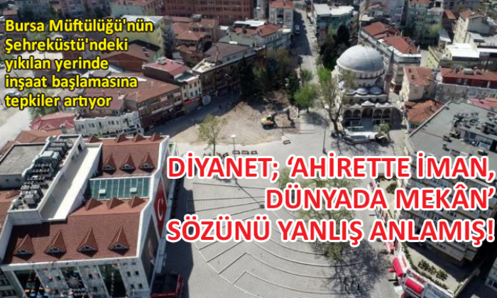 CHP Osmangazi İlçe Başkanı Akyolcular’dan Diyanet’e inşaat tepkisi