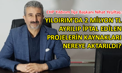 CHP Yıldırım İlçe Başkanı Yeşiltaş’tan belediyeye harcama tepkisi