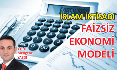 İslam İktisadı/Faizsiz Ekonomi Modeli