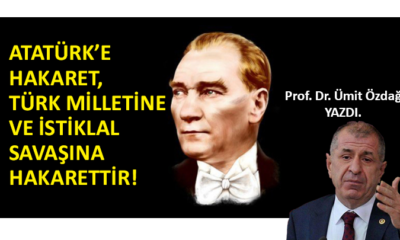 Atatürk’e hakaret, Türk milletine ve İstiklal Savaşına hakarettir