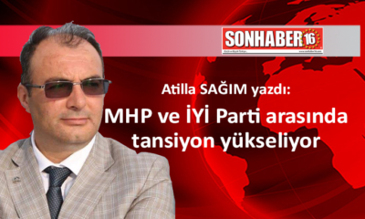 MHP ve İYİ Parti arasında tansiyon yükseliyor