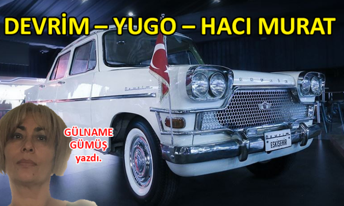 Devrim – Yugo – Hacı Murat