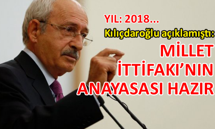 CHP lideri Kılıçdaroğlu, 2018 yılında açıklamıştı