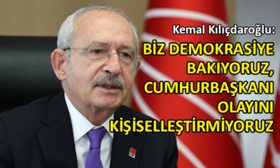 CHP Genel Başkanı Kılıçdaroğlu’ndan kritik açıklamalar