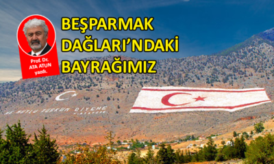 Beşparmak Dağları’ndaki Bayrağımız