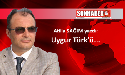 Uygur Türk’ü…