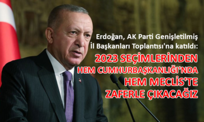 Cumhurbaşkanı Erdoğan, AK Parti il başkanlarına seslendi