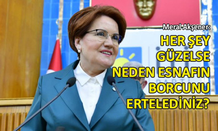 Meral Akşener’den grup toplantısında kritik açıklamalar