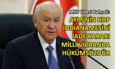 Bahçeli’den ‘HDP iddianamesi’ yorumu