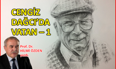 Cengiz Dağcı’da Vatan – 1