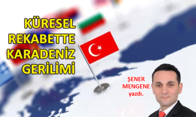 Küresel rekabette Karadeniz gerilimi