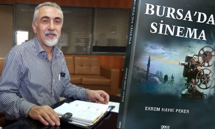 Yazar Peker, Bursa’nın sinema kültürünü yazdı