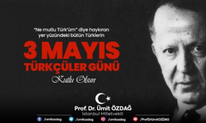 Özdağ’dan 3 Mayıs Türkçülük günü paylaşımı!