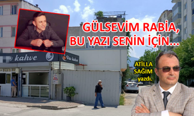 Gülsevim Rabia, bu yazı senin için…