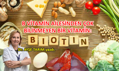 B vitamin ailesinden bir vitamin: BIOTIN