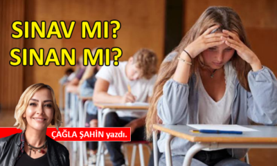 Sınav mı? Sınan mı?