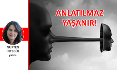 Anlatılmaz Yaşanır!