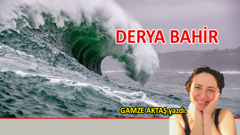 DERYA BAHİR