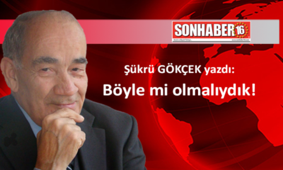 Böyle mi olmalıydık!