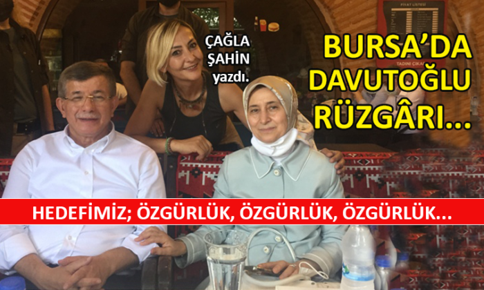 Bursa’da Davutoğlu rüzgârı…