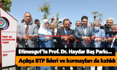 Prof. Dr. Haydar Baş ismi yaşatılacak