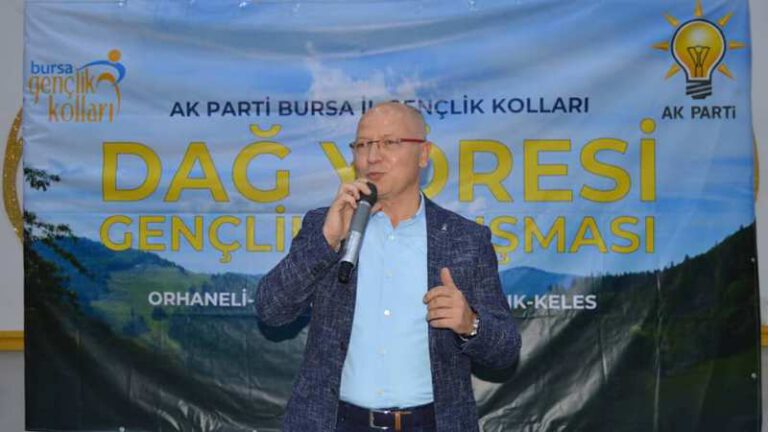 AKP Bursa İl Başkanı Gürkan, dağ ilçelerinin gençleriyle biraraya geldi