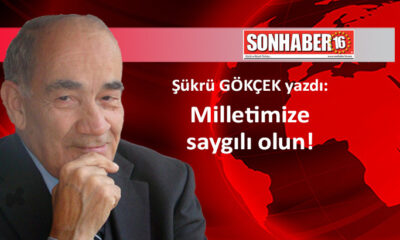 Milletimize saygılı olun!