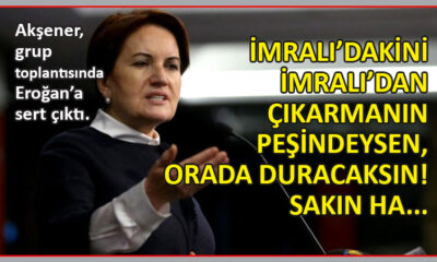 Meral Akşener’den Erdoğan’a Öcalan tepkisi