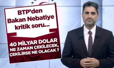 BTP Sözcüsü Polat’tan ’40 milyar dolar’ sorusu