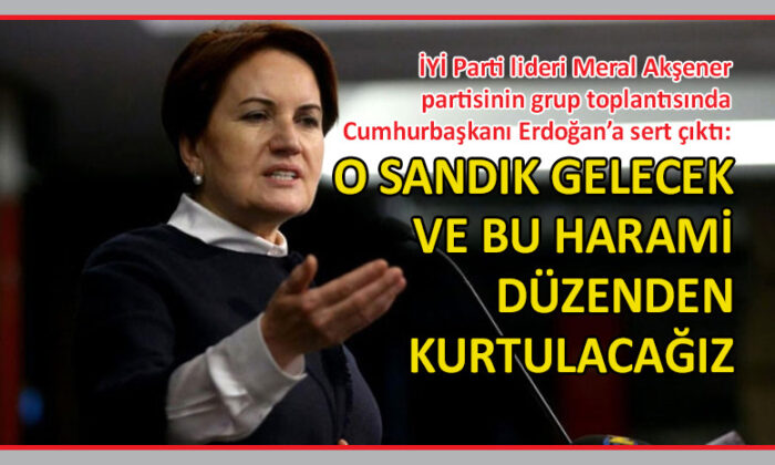 Meral Akşener’den çarpıcı açıklamalar