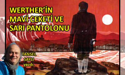 Werther’in mavi ceketi ve sarı pantolonu…