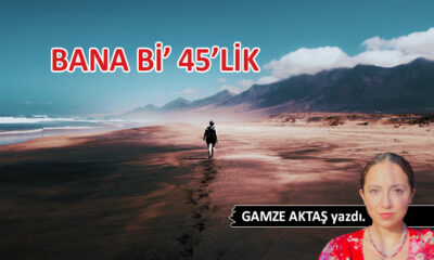 Bana Bi’ 45’lik