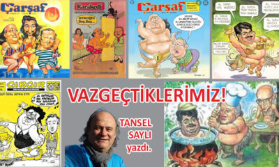 Vazgeçtiklerimiz!