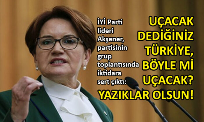 Meral Akşener’den iktidara: Hesap soracağız!