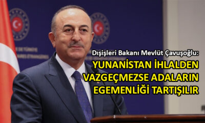 Çavuşoğlu’ndan Yunanistan’a sert mesaj