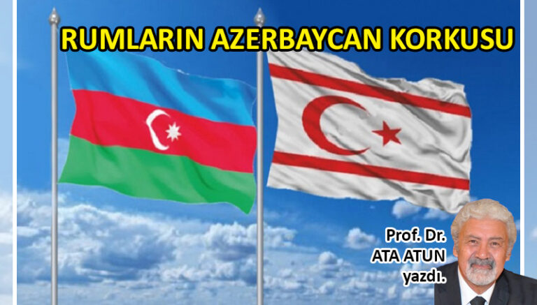 Rumların Azerbaycan korkusu