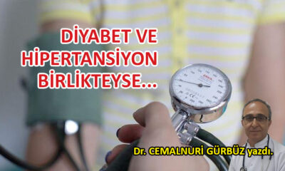 Diyabet ve hipertansiyon birlikteyse…