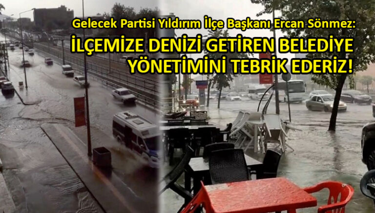 Gelecek Partisi Yıldırım İlçe’den belediye yetkililerine ‘sel’ tepkisi