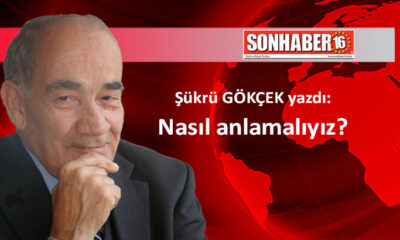 Nasıl anlamalıyız?